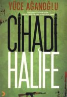 Cihadi Halife                                                                                                                                                                                                                                                  