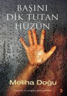 Başını Dik Tutan Hüzün                                                                                                                                                                                                                                         