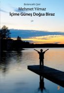 İçime Güneş Doğsa Biraz                                                                                                                                                                                                                                        