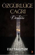Özgürlüğe Çağrı Destanı                                                                                                                                                                                                                                        