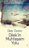 Dilek’in Muhteşem Yolu                                                                                                                                                                                                                                         