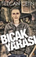 Bıçak Yarası                                                                                                                                                                                                                                                   