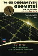ÖSS Değişmeyen Geometri Soru ve Çözümleri 1966-200                                                                                                                                                                                                             