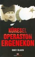 Küresel Operasyon Ergenekon                                                                                                                                                                                                                                    