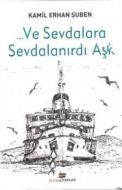 ... Ve Sevdalara Sevdalanırdı Aşk                                                                                                                                                                                                                              