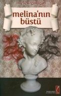 Melina’nın Büstü                                                                                                                                                                                                                                               
