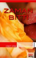 Zaman Bitti                                                                                                                                                                                                                                                    