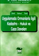 Ormanlarla İlgili Kadastro Hukuk ve Ceza Dav.                                                                                                                                                                                                                  