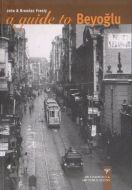 A Guide To Beyoğlu                                                                                                                                                                                                                                             