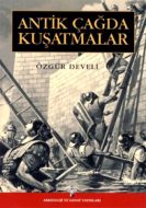 Antik Çağda Kuşatmalar                                                                                                                                                                                                                                         