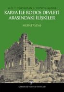 Karya İle Rodos Devleti Arasındaki İlişkiler                                                                                                                                                                                                                   