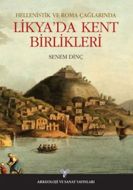 Hellenistik ve Roma Çağlarında Likya’da Kent Birli                                                                                                                                                                                                             