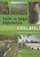 Tarihi ve Doğal Değerleriyle Kırklareli                                                                                                                                                                                                                        