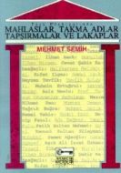 Türk Edebiyatında Mahlaslar, Takma Adlar, Tapşırma                                                                                                                                                                                                             
