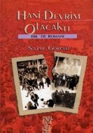 Hani Devrim Olacaktı Bir “78“ Romanı                                                                                                                                                                                                                           