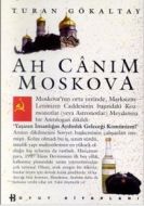Ah Canım Moskova                                                                                                                                                                                                                                               