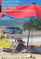 Tatil Fikirleri: İstanbul’dan Antalya’ya Yol Kitab                                                                                                                                                                                                             