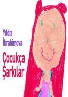 Çocukça Şarkılar                                                                                                                                                                                                                                               