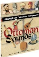Ottoman Sounds Magnificent Ottoman Composers                                                                                                                                                                                                                   