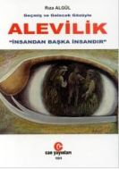 Geçmiş ve Gelecek Gözüyle Alevilik                                                                                                                                                                                                                             