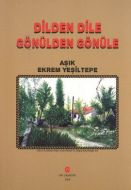 Dilden Dile Gönülden Gönüle                                                                                                                                                                                                                                    