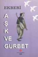 Aşk ve Gurbet                                                                                                                                                                                                                                                  
