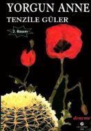 Yorgun Anne                                                                                                                                                                                                                                                    