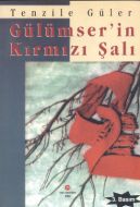 Gülümser’in Kırmızı Şalı                                                                                                                                                                                                                                       