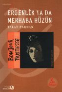 Ergenlik ya da Merhaba Hüzün                                                                                                                                                                                                                                   