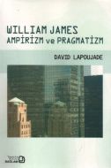 William James Ampirizm ve Pragmatizm                                                                                                                                                                                                                           