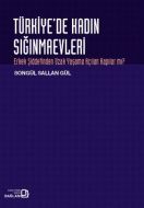 Türkiye’de Kadın Sığınmaevleri                                                                                                                                                                                                                                 