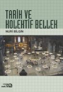 Tarih ve Kolektif Bellek                                                                                                                                                                                                                                       