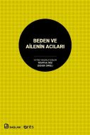 Beden ve Ailenin Acıları                                                                                                                                                                                                                                       