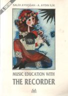 Music Education with The Recorder                                                                                                                                                                                                                              