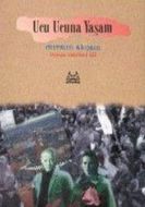 Ucu Ucuna Yaşam Bütün Eserleri 3                                                                                                                                                                                                                               