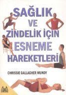 Sağlık ve Zindelik İçin Esneme Hareketleri                                                                                                                                                                                                                     