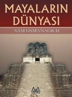 Mayaların Dünyası                                                                                                                                                                                                                                              