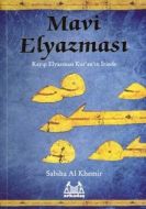 Mavi Elyazması - Kayıp Elyazması Kuran’ın İzinde                                                                                                                                                                                                               