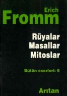 Rüyalar, Masallar, Mitoslar Sembol Dilinin Çözümle                                                                                                                                                                                                             