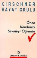 Önce Kendinizi Sevmeyi Öğrenin Kirschner Hayat Oku                                                                                                                                                                                                             