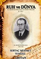 Ruh ve Dünya  Dr. Bedri Ruhselman’ın Öğrettikleri                                                                                                                                                                                                              