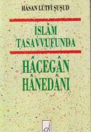 İslam Tasavvufunda Hacegan Hanedanı                                                                                                                                                                                                                            