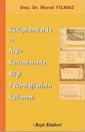 Kütüphanelerde ve Arşiv Kurumlarında Bilgi Teknolo                                                                                                                                                                                                             