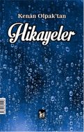 Kenan Olmak’tan Hikayeler ve Şiirler                                                                                                                                                                                                                           