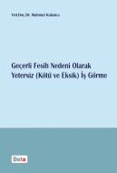 Geçerli Fesih Nedeni Olarak Yetersiz (Kötü ve Eksi                                                                                                                                                                                                             