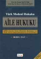 Türk Medeni, Aile Hukuku (2. Cilt)                                                                                                                                                                                                                             