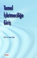 Temel İşletmeciliğe Giriş                                                                                                                                                                                                                                      