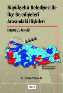 Büyükşehir Belediyesi ile İlçe Belediyeleri Arasın                                                                                                                                                                                                             