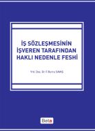 İş Sözleşmesinin İşveren Tarafından Haklı Nedenle                                                                                                                                                                                                              
