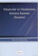 Yabancılar ve Uluslararası Koruma Kanunu (Tasarısı                                                                                                                                                                                                             
